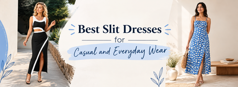 Best Slit Dresses for Casual and Everyday Wear