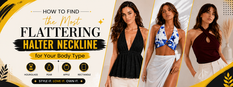 How to Find the Most Flattering Halter Neckline for Your Body Type