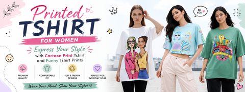 Printed Tshirt for Women: Express Your Style with Cartoon Print Tshirt and Funny Tshirt Prints