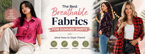 The Best Breathable Fabrics for Summer Shirts (And How to Style Them)