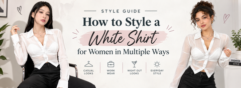 How to Style a White Shirt for Women in Multiple Ways