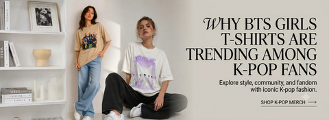Why BTS Girls T-Shirts Are Trending Among K-Pop Fans