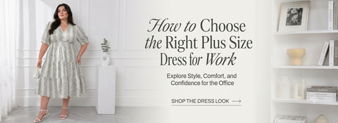 How to Choose the Right Plus Size Dress for Work