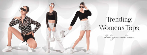 Trending Women’s Tops That You Must Own