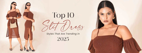 Top 10 Slit Dress Styles That Are Trending in 2025